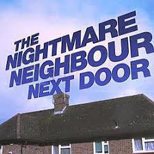 The Nightmare Neighbor Next Door written above a house;